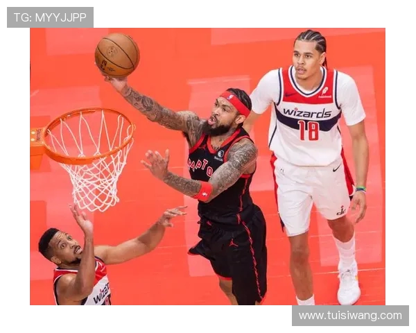 NBA猛龙与奇才精彩对决全场回放回顾分析与亮点总结